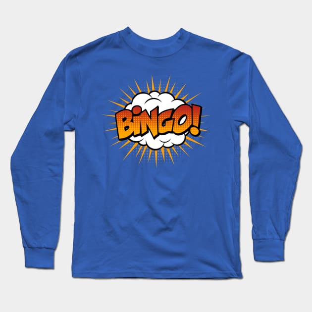 Bingo Comic Book Text Long Sleeve T-Shirt by JunkyDotCom
